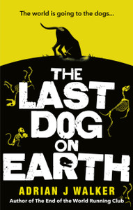 The Last Dog On Earth