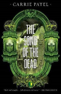The Song Of The Dead: Book Iii Of The Recoletta Series The Song Of The Dead: Book Iii Of The Recoletta Series