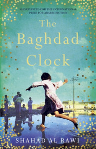 The Baghdad Clock: Winner Of The Edinburgh First Book Award - 9781786074867
