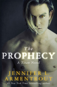 The Prophecy: The Titan Series Book 4 The Prophecy: The Titan Series Book 4