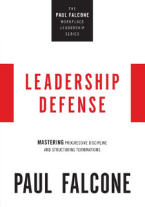 Leadership Defense: Mastering Progressive Discipline And Structuring Terminations Leadership Defense: Mastering Progressive Discipline And Structuring Terminations