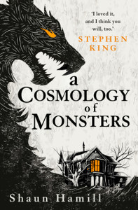 A Cosmology Of Monsters A Cosmology Of Monsters