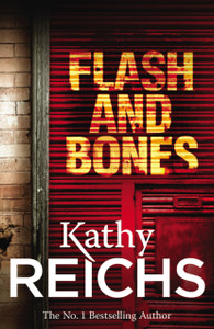 Flash And Bones: (Temperance Brennan 14) Flash And Bones: (Temperance Brennan 14)