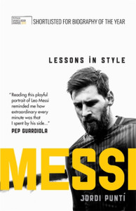 Messi: Lessons In Style Messi: Lessons In Style