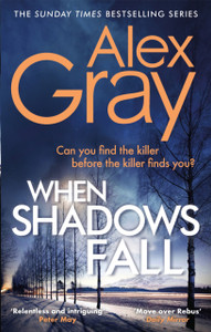 When Shadows Fall: Book 17 In The Sunday Times Bestselling Crime Series