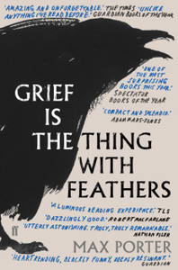 Grief Is The Thing With Feathers Grief Is The Thing With Feathers