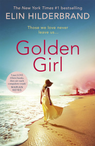 Golden Girl: The Perfect Escapist Summer Read From The #1 New York Times Bestseller - 9781529374827
