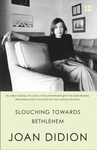 Slouching Towards Bethlehem Slouching Towards Bethlehem