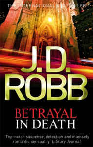 Betrayal In Death Betrayal In Death