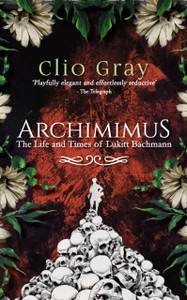 Archimimus: The Life And Times Of Lukitt Bachmann Archimimus: The Life And Times Of Lukitt Bachmann
