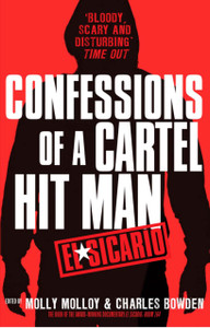 El Sicario: Confessions Of A Cartel Hit Man El Sicario: Confessions Of A Cartel Hit Man