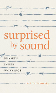 Surprised By Sound: Rhyme'S Inner Workings Surprised By Sound: Rhyme'S Inner Workings