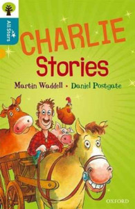 Oxford Reading Tree All Stars: Oxford Level 9 Charlie Stories: Level 9 Oxford Reading Tree All Stars: Oxford Level 9 Charlie Stories: Level 9