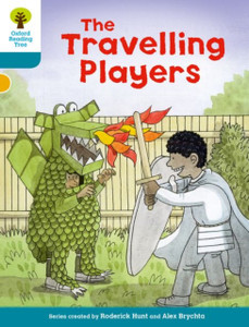 Oxford Reading Tree Biff, Chip And Kipper Stories Decode And Develop: Level 9: The Travelling Players