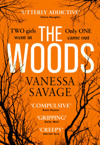 The Woods: The Emotional And Addictive Thriller You Won'T Be Able To Put Down - 9780751571578