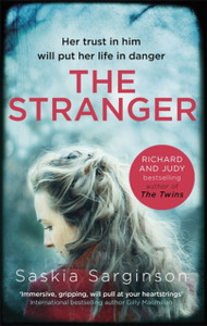 The Stranger: The Twisty And Exhilarating New Novel From Richard & Judy Bestselling Author Of The Twins