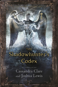 The Shadowhunter'S Codex The Shadowhunter'S Codex