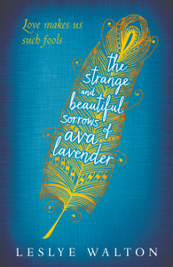 The Strange And Beautiful Sorrows Of Ava Lavender