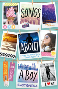 Songs About A Girl: Songs About A Boy: Book 3 In A Trilogy About Love, Music And Fame