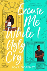 Excuse Me While I Ugly Cry: The Most Anticipated Ya Romcom Debut Of 2021 Excuse Me While I Ugly Cry: The Most Anticipated Ya Romcom Debut Of 2021