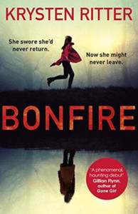 Bonfire: The Debut Thriller From The Star Of Jessica Jones