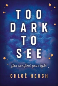 Too Dark To See Too Dark To See