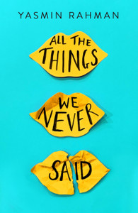 All The Things We Never Said All The Things We Never Said
