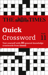 The Times Quick Crossword Book 11: 80 World-Famous Crossword Puzzles From The Times2