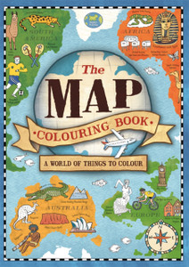 The Map Colouring Book: A World Of Things To Colour The Map Colouring Book: A World Of Things To Colour