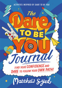 The Dare To Be You Journal The Dare To Be You Journal