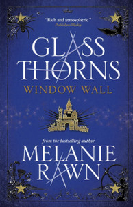 Glass Thorns - Window Wall Glass Thorns - Window Wall