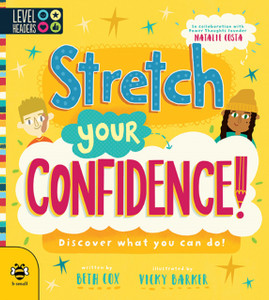 Stretch Your Confidence: Discover What You Can Do! Stretch Your Confidence: Discover What You Can Do!