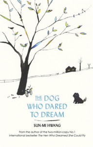 The Dog Who Dared To Dream The Dog Who Dared To Dream