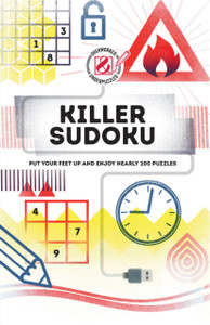 Killer Sudoku: Put Your Feet Up And Enjoy Nearly 200 Puzzles
