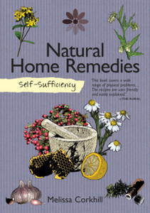 Self-Sufficiency: Natural Home Remedies Self-Sufficiency: Natural Home Remedies