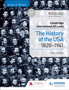 Access To History For Cambridge International As Level: The History Of The Usa 1820-1941