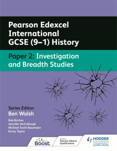 Pearson Edexcel International Gcse (9-1) History: Paper 2 Investigation And Breadth Studies