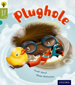 Oxford Reading Tree Story Sparks: Oxford Level 7: Plughole Oxford Reading Tree Story Sparks: Oxford Level 7: Plughole