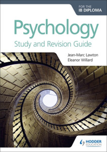Psychology For The Ib Diploma Study And Revision Guide Psychology For The Ib Diploma Study And Revision Guide