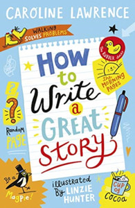How To Write A Great Story How To Write A Great Story