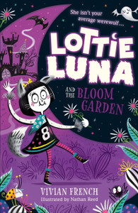 Lottie Luna And The Bloom Garden Lottie Luna And The Bloom Garden