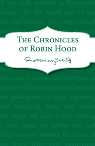 The Chronicles Of Robin Hood The Chronicles Of Robin Hood