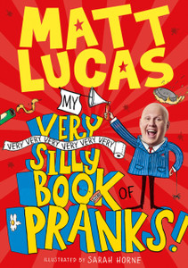 My Very Very Very Very Very Very Very Silly Book Of Pranks My Very Very Very Very Very Very Very Silly Book Of Pranks