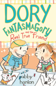 Dory Fantasmagory And The Real True Friend Dory Fantasmagory And The Real True Friend