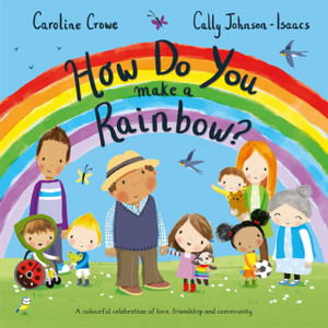 How Do You Make a Rainbow?