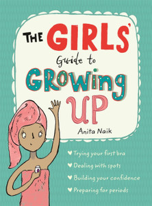 The Girls' Guide To Growing Up