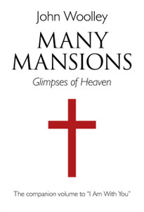 Many Mansions – A companion volume to I Am With You