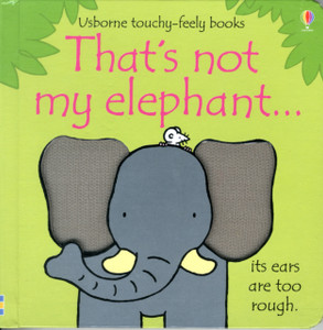That'S Not My Elephant... That'S Not My Elephant...