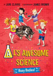 Al'S Awesome Science: Busy Bodies! Al'S Awesome Science: Busy Bodies!