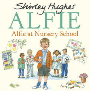 Alfie At Nursery School - 9781782957669 Alfie At Nursery School - 9781782957669